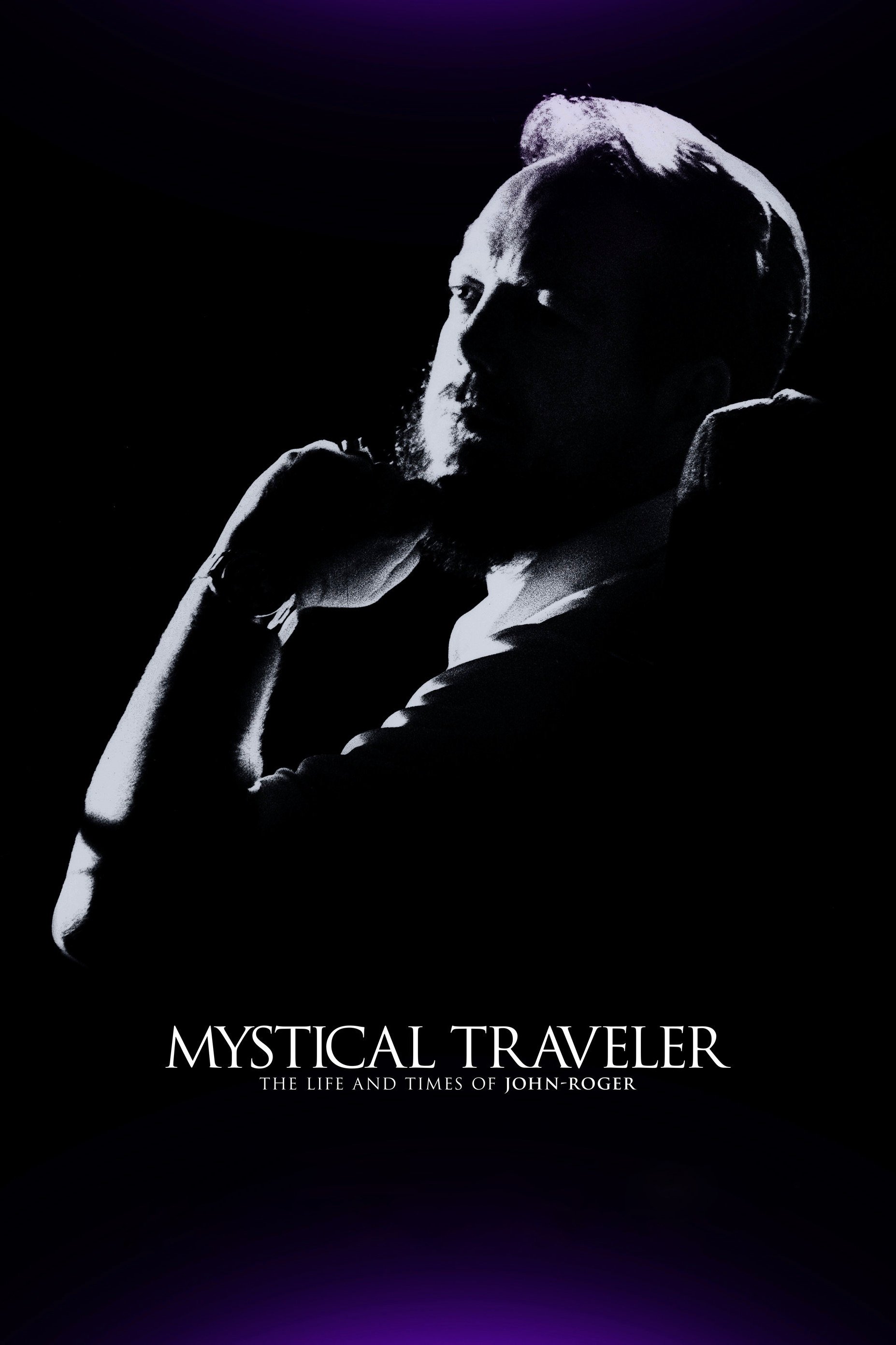 Постер Mystical Traveler The Life and Times of Dr. John-Roger